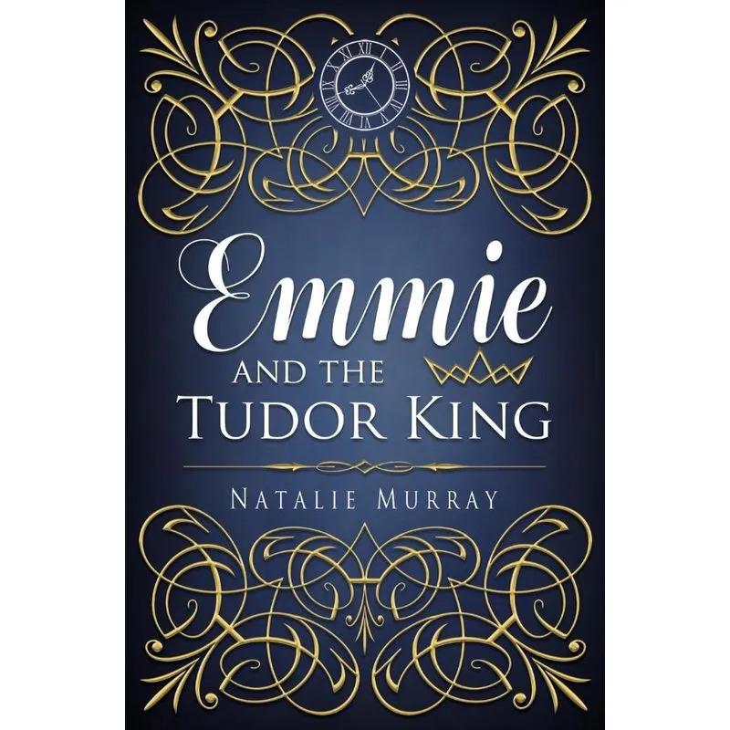 Emmie and the Tudor King