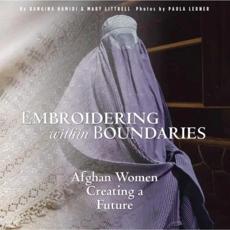 Embroidering within boundaries: afghan women creating a future