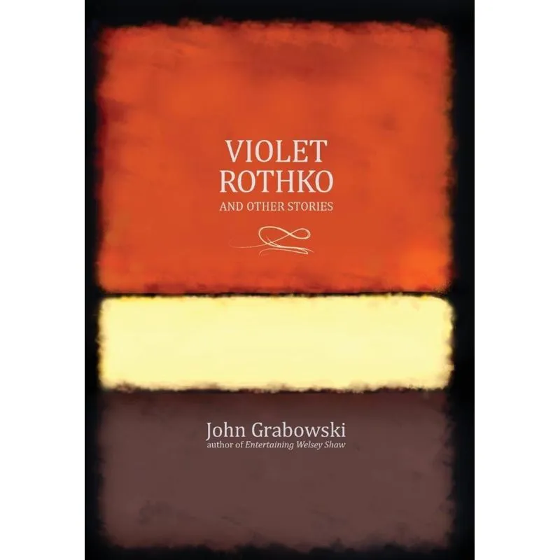 Violet Rothko and Other Stories