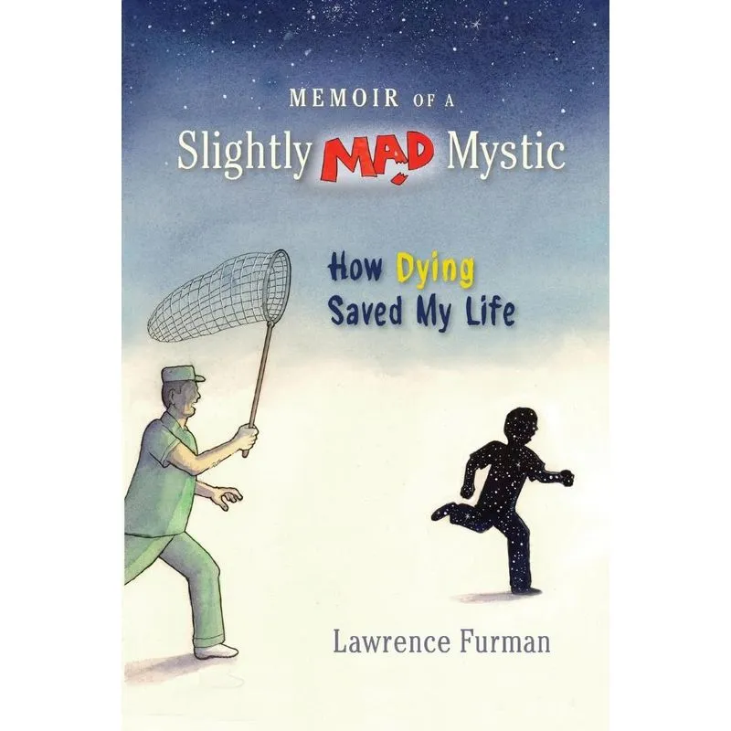 Memoir of a Slightly Mad Mystic
