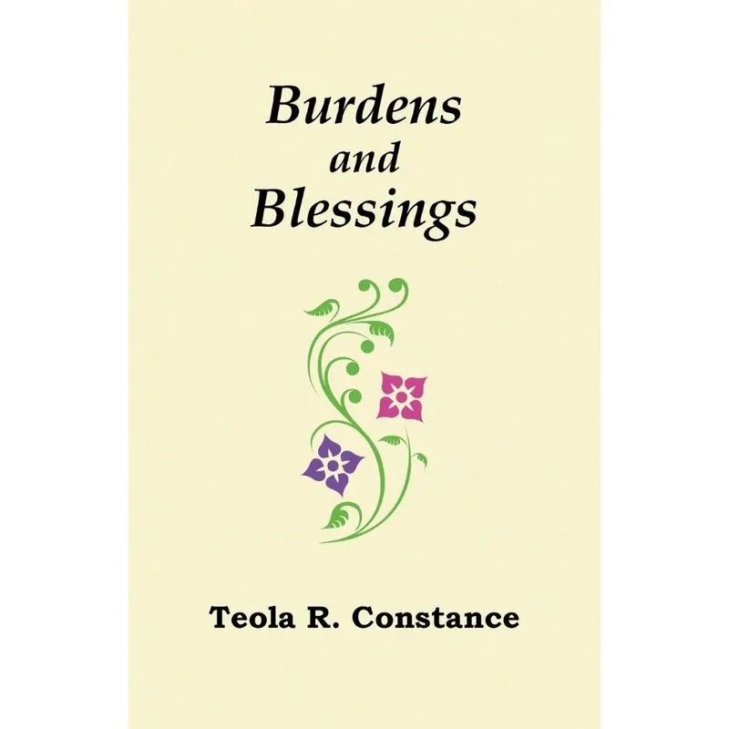 Burdens and Blessings