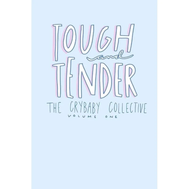 Tough and Tender