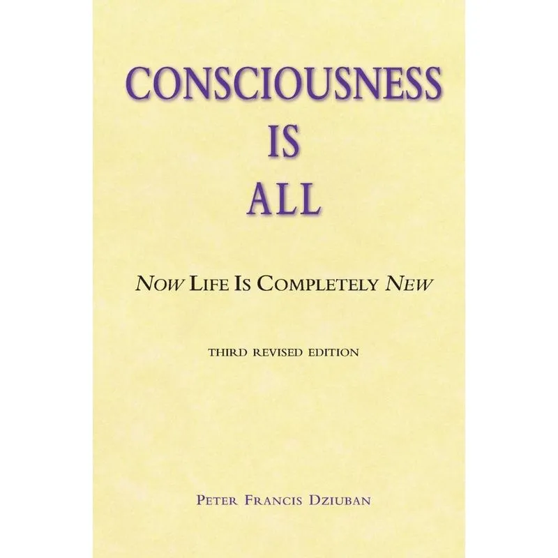 Consciousness Is All