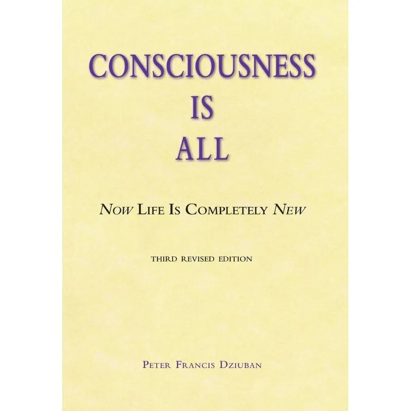 Consciousness Is All