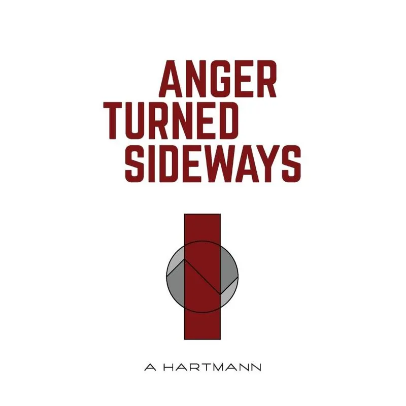 Anger Turned Sideways