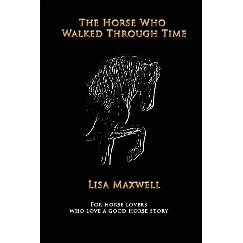 The Horse Who Walked Through Time