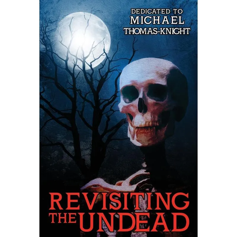 Revisiting the Undead