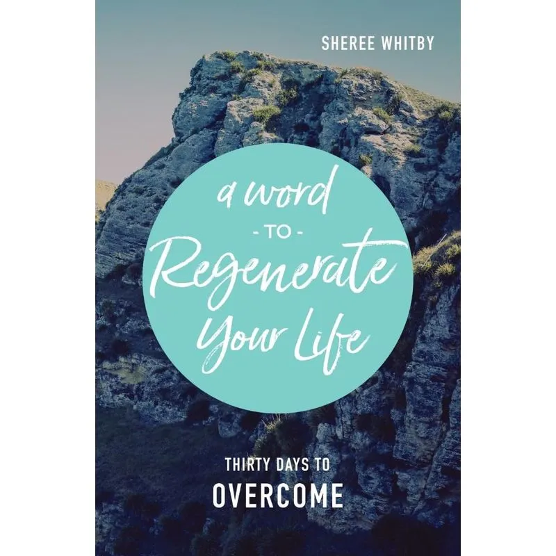 A Word to Regenerate Your Life