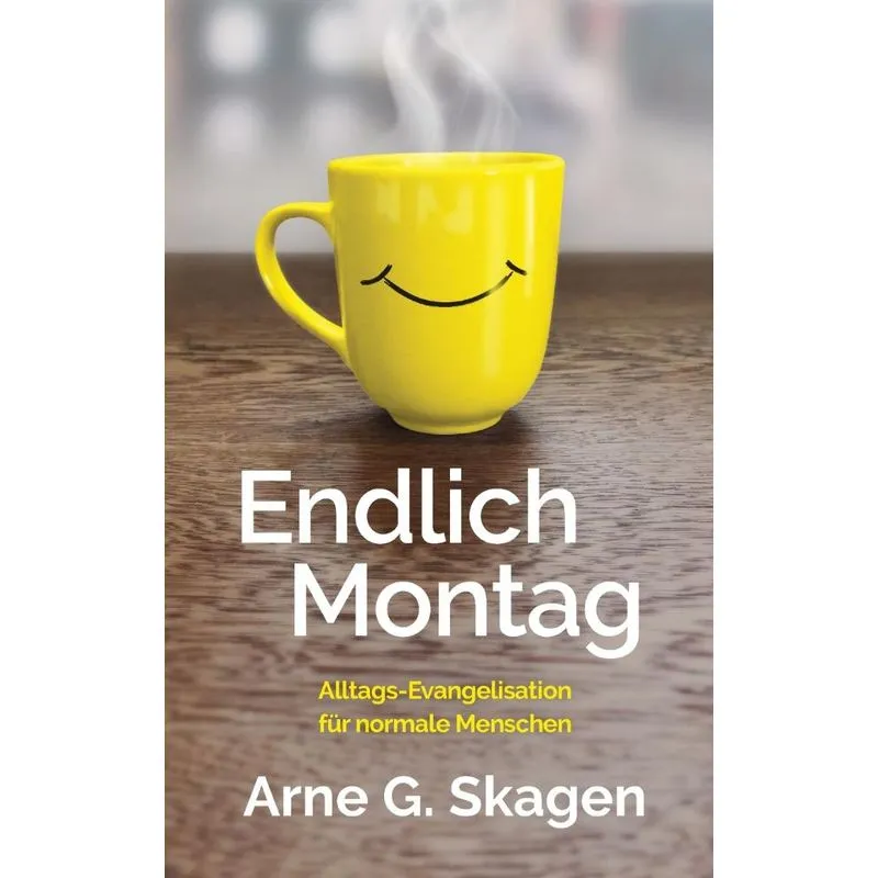 Endlich Montag