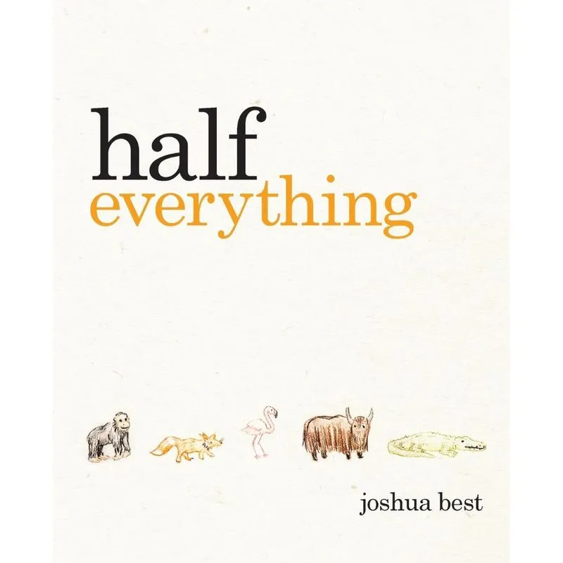 Half Everything