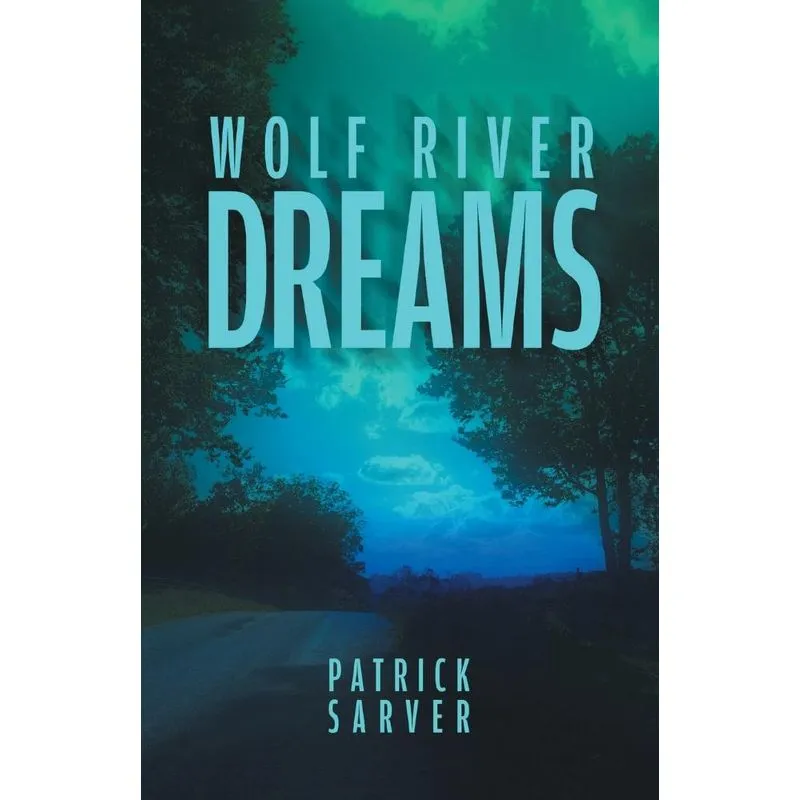 Wolf River Dreams