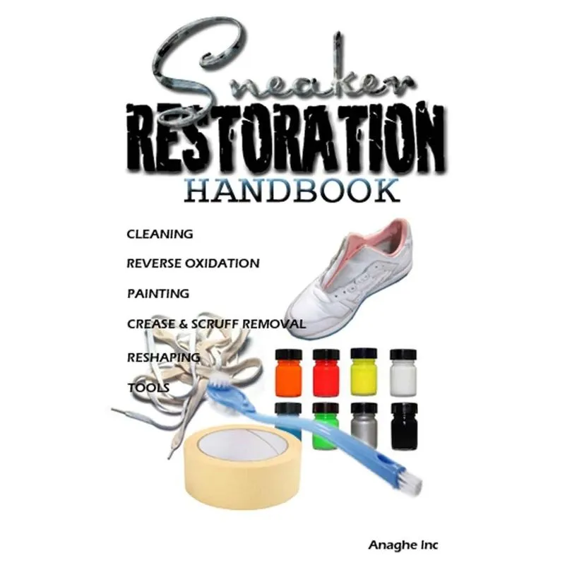 Sneaker Restoration Handbook