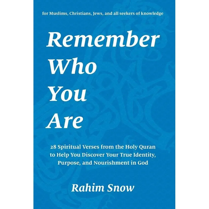 Remember Who You Are