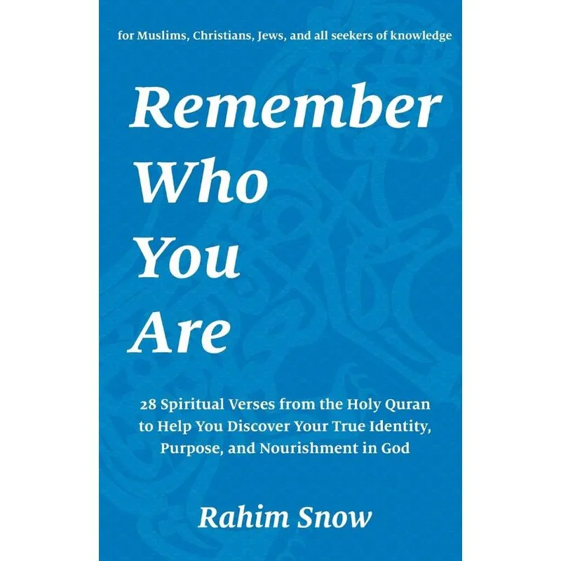 Remember Who You Are