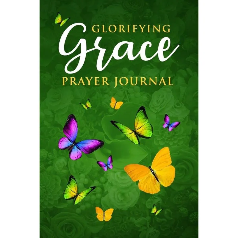 Glorifying Grace Prayer Journal