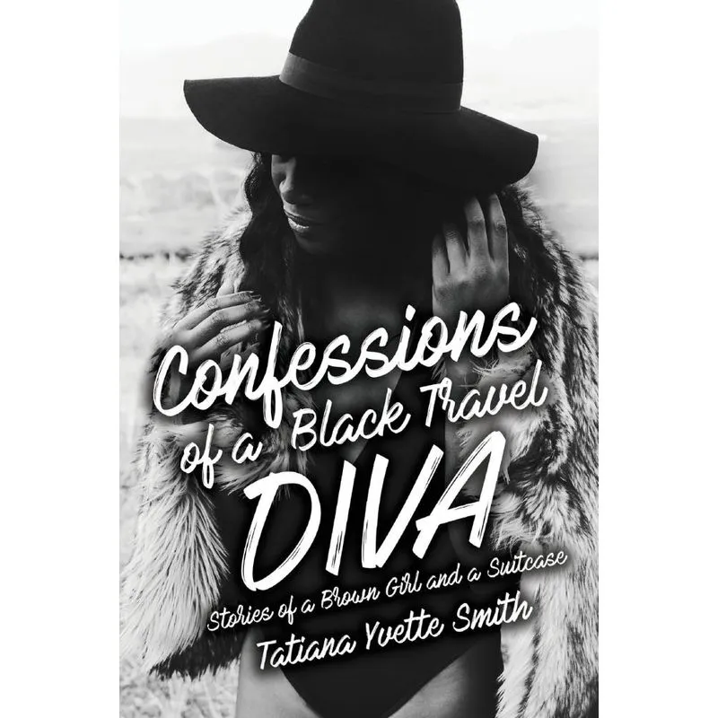 Confessions of a Black Travel Diva