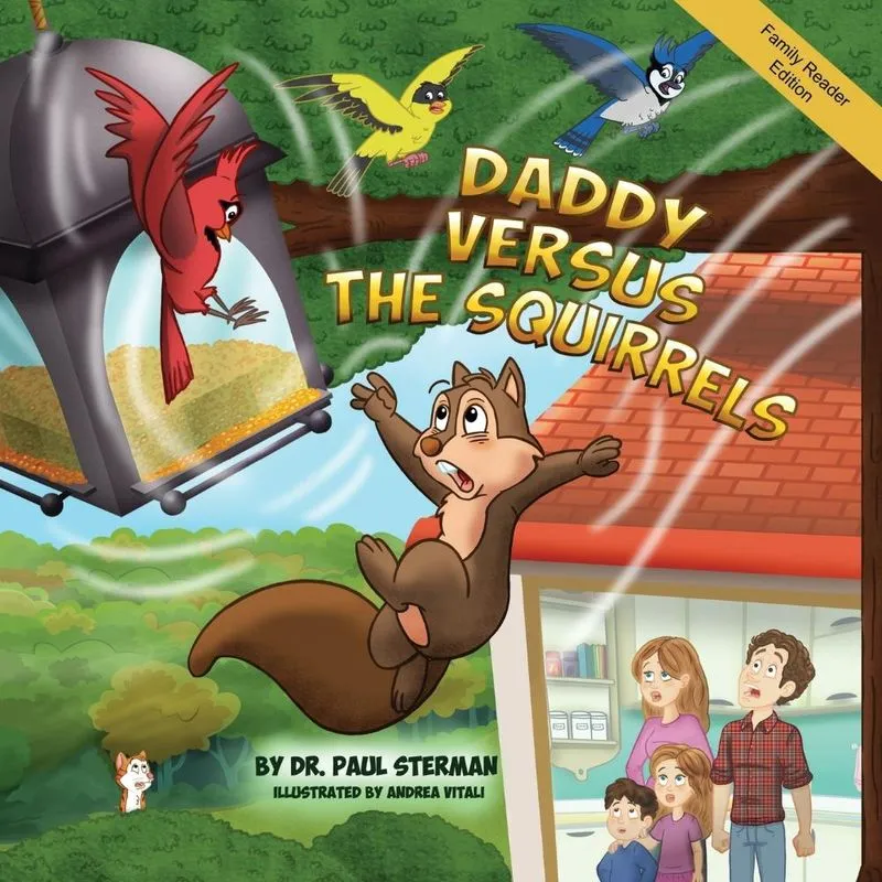 Daddy Versus The Squirrels
