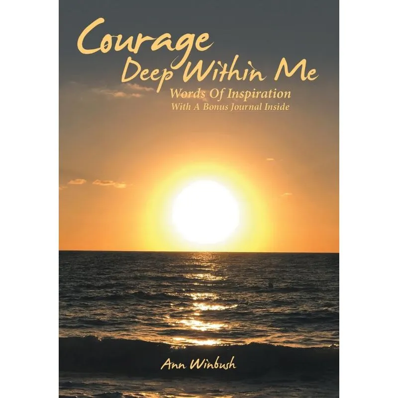 Courage Deep Within Me