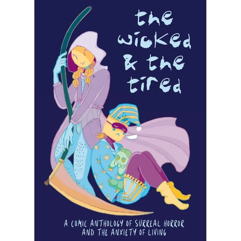 The Wicked and the Tired