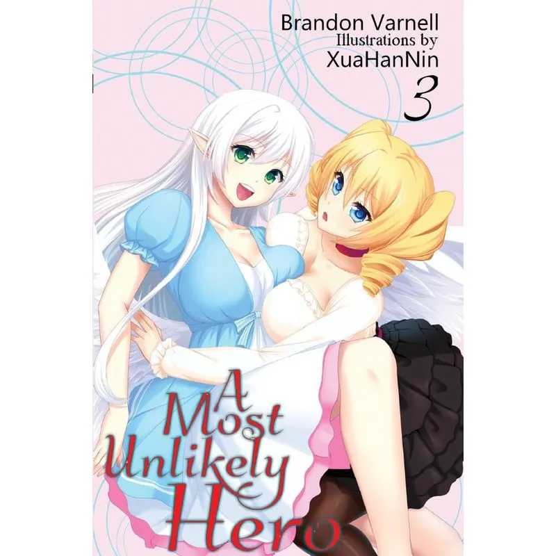 A Most Unlikely Hero, Vol. 3