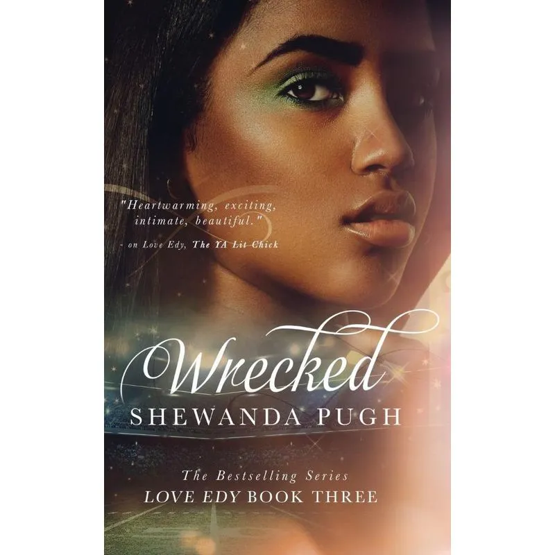 Wrecked (Love Edy Book Three)