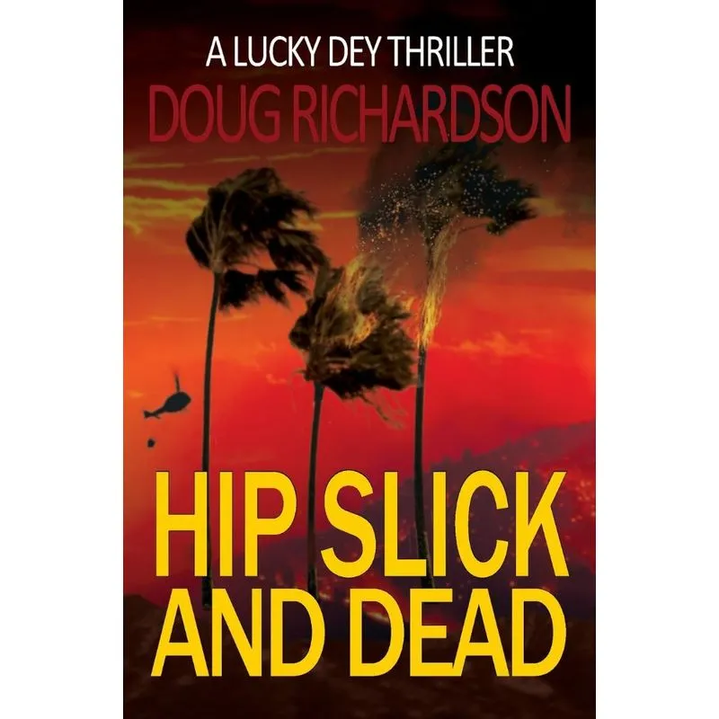 Hip Slick and Dead