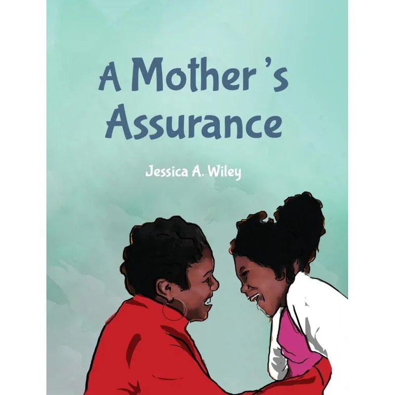 A Mothers Assurance