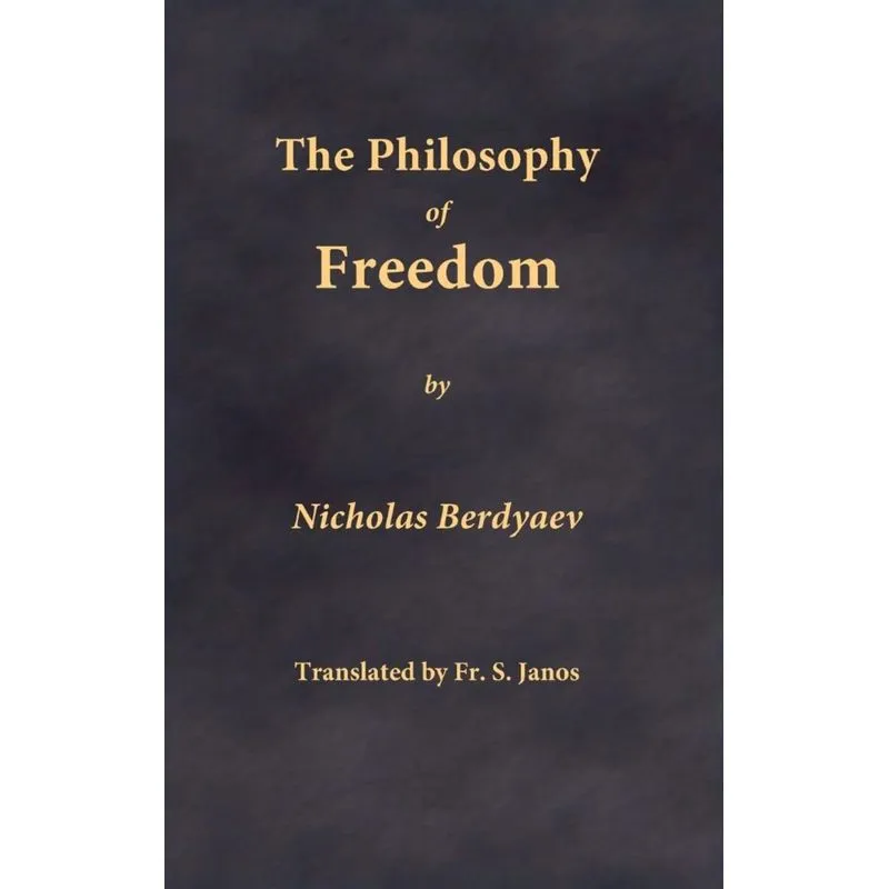 The Philosophy of Freedom