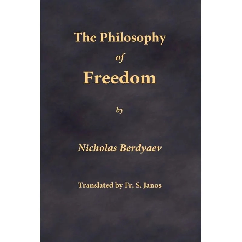 The Philosophy of Freedom