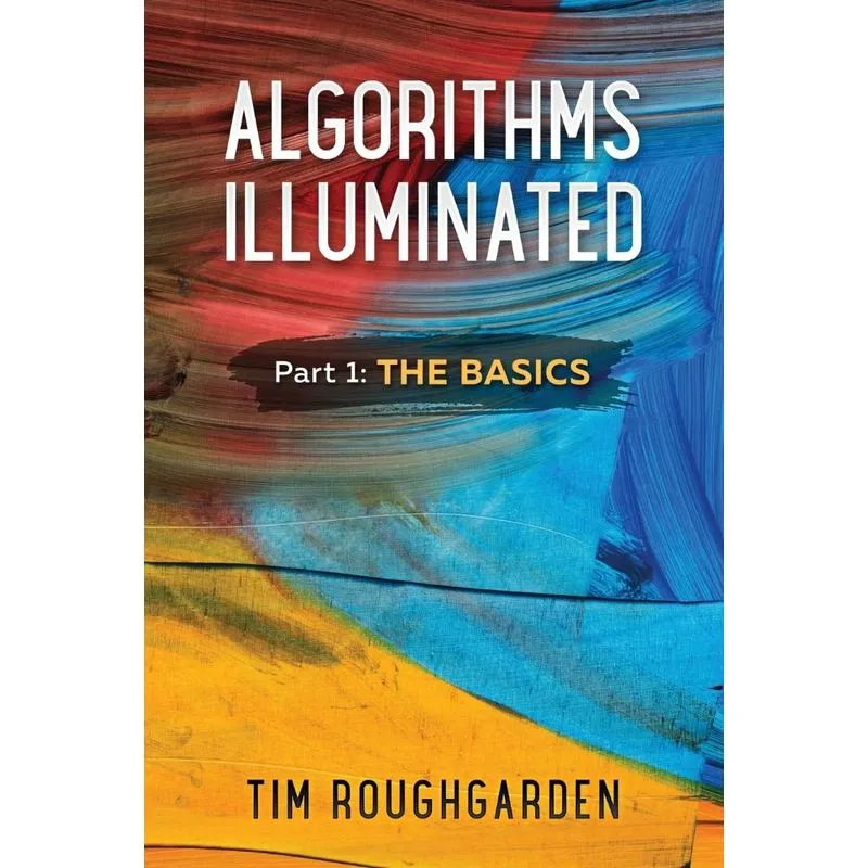 Algorithms Illuminated (Part 1)