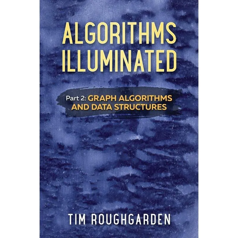 Algorithms Illuminated (Part 2)