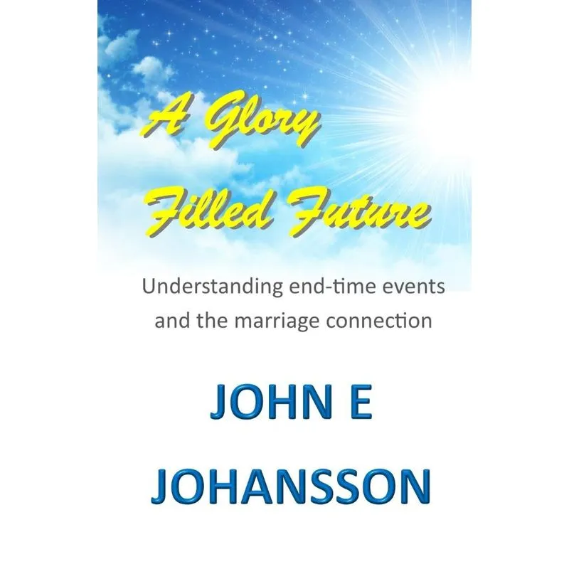 A Glory Filled Future