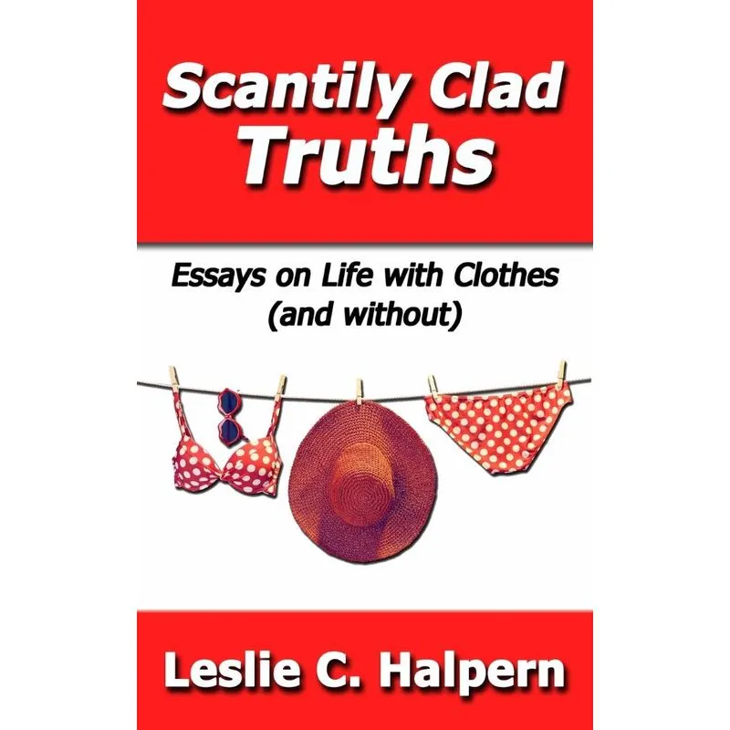 Scantily Clad Truths
