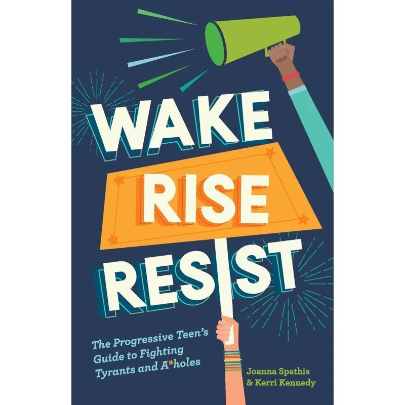 Wake, Rise, Resist