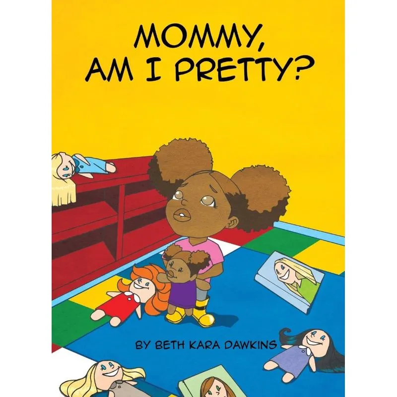 Mommy, Am I Pretty?