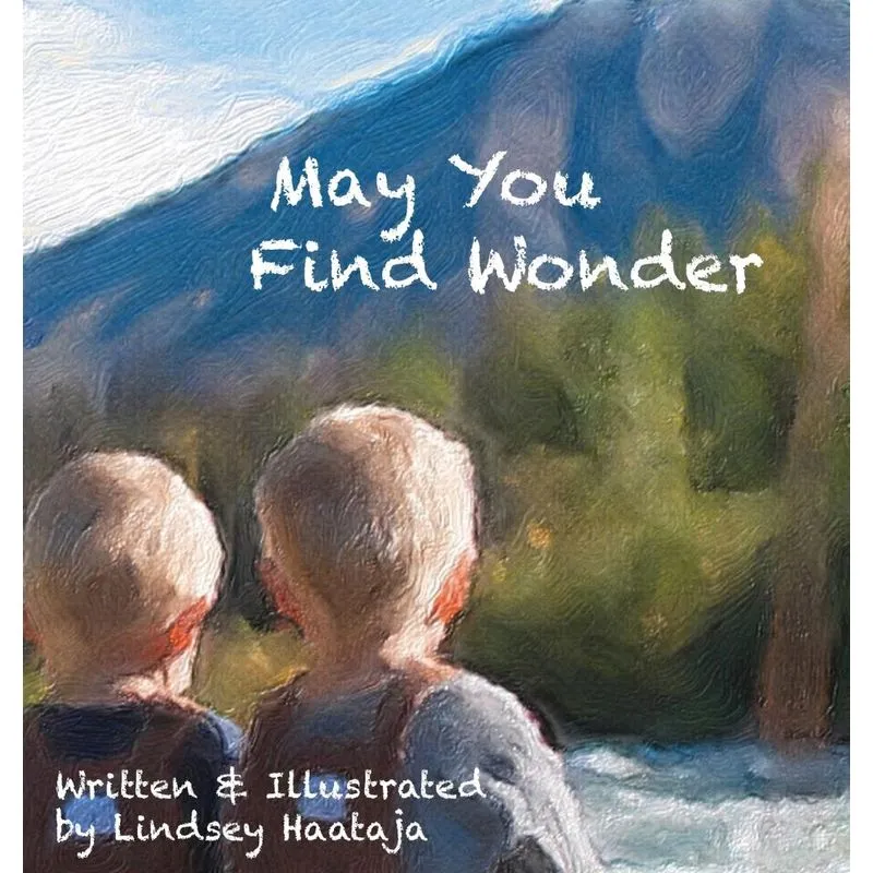 May You Find Wonder