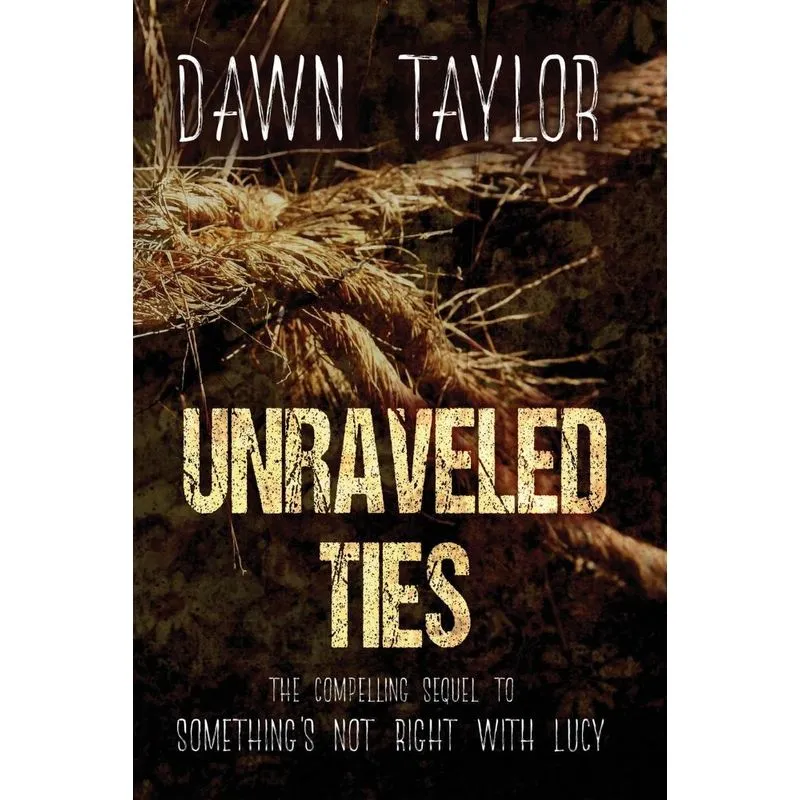 Unraveled Ties