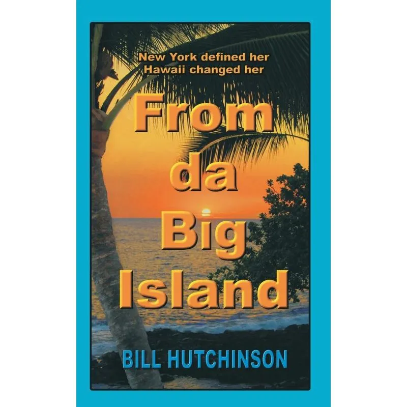 From da Big Island