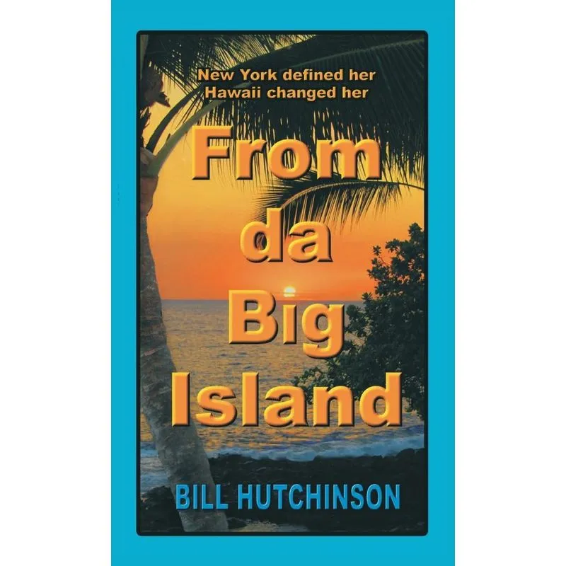 From da Big Island