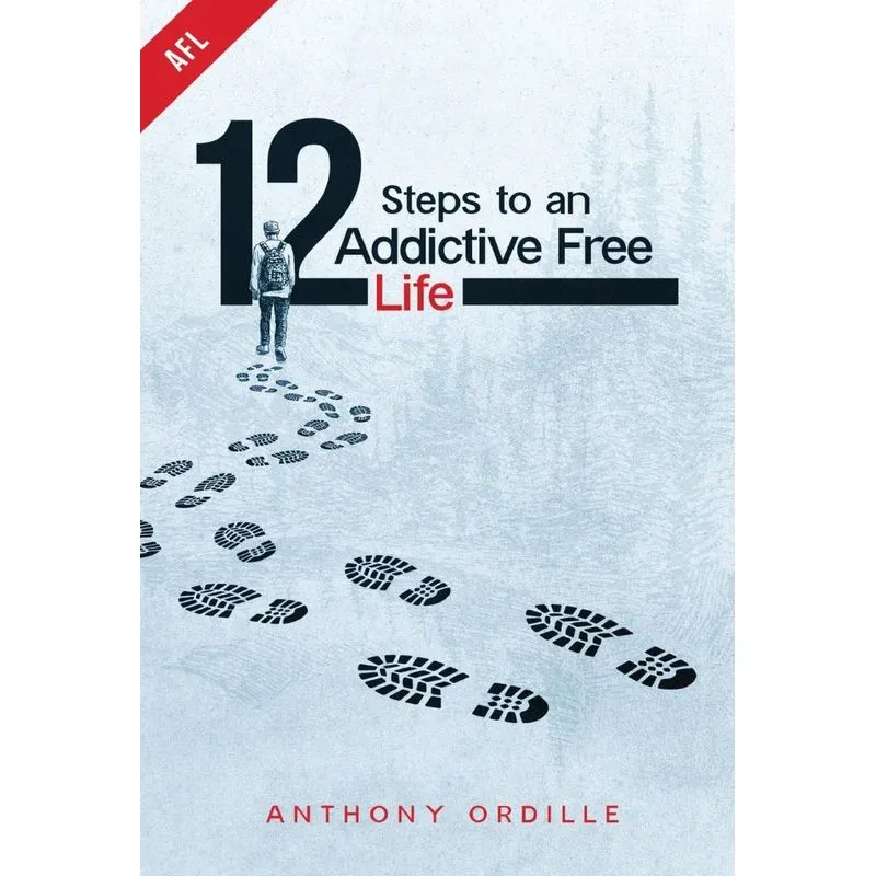 12 Steps to an Addictive Free Life