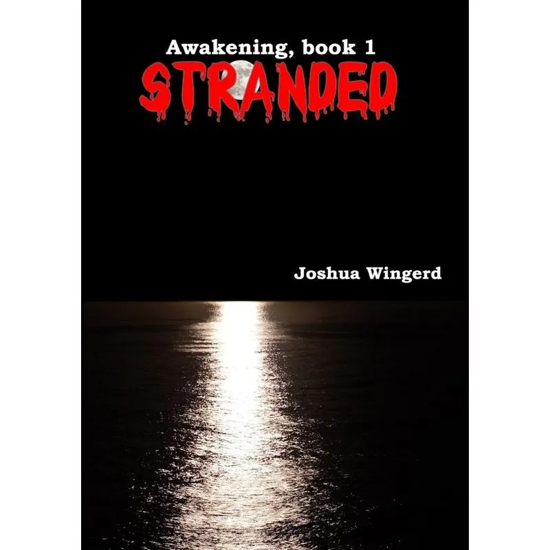 Stranded - Awakening, Book 1
