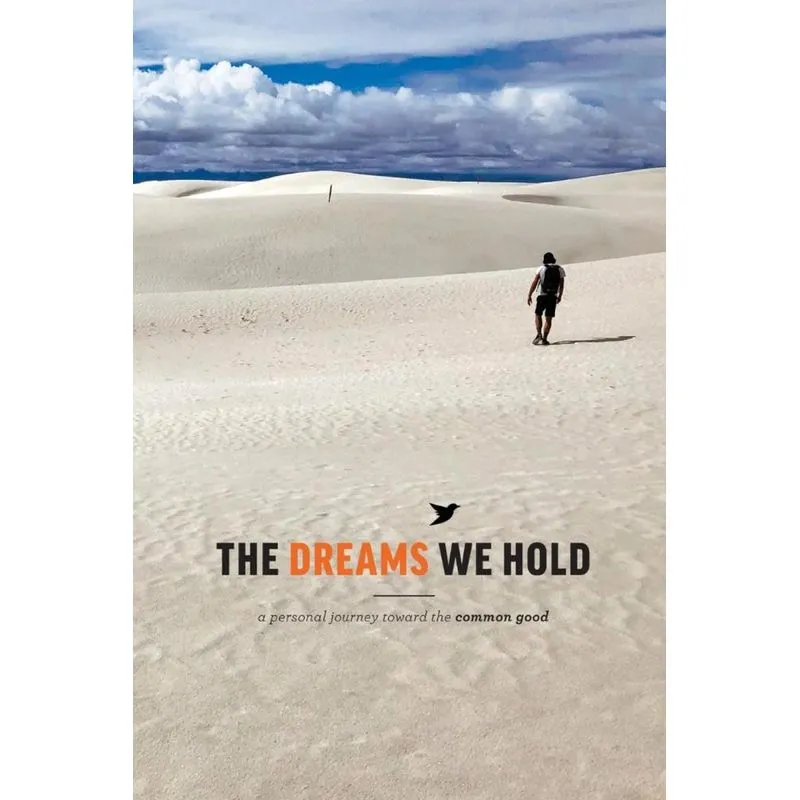 The Dreams We Hold