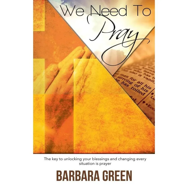 We Need To Pray