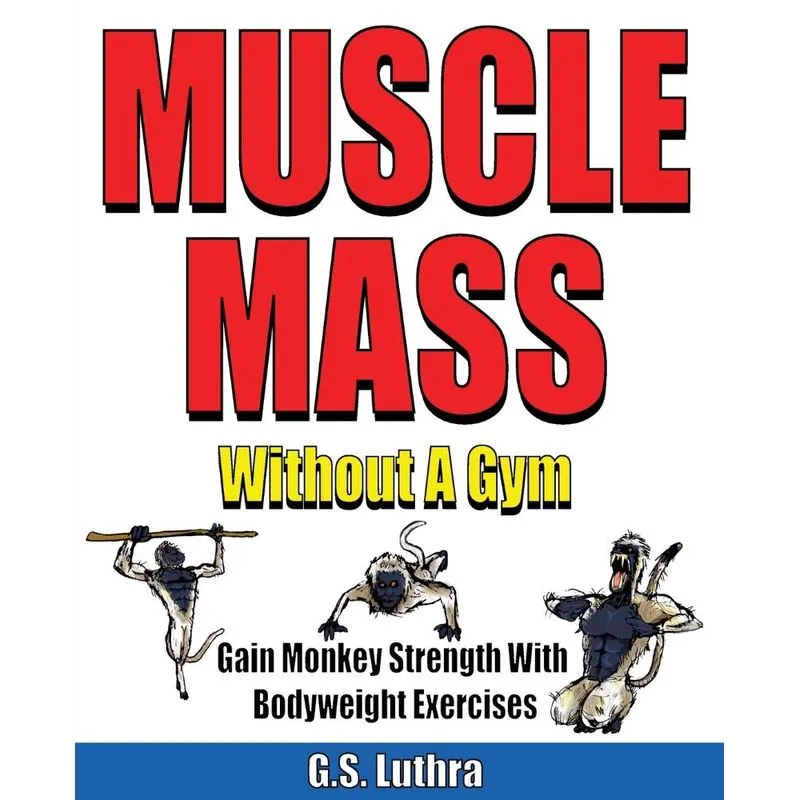 Muscle Mass Without A Gym