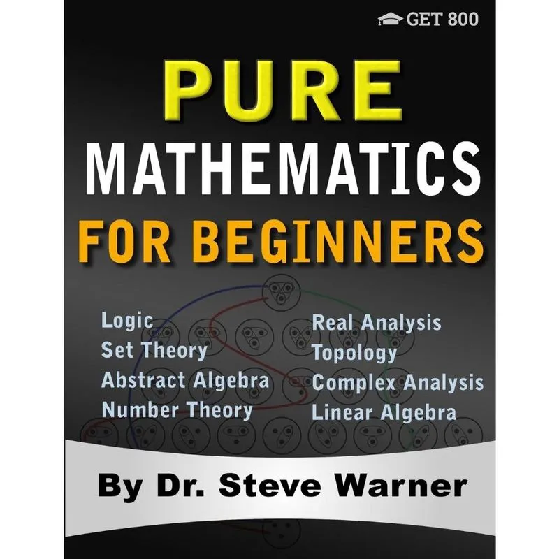 Pure Mathematics for Beginners