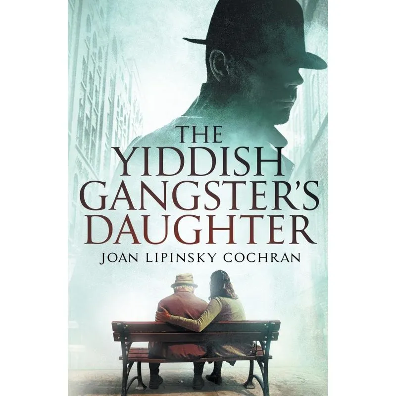 The Yiddish Gangsters Daughter