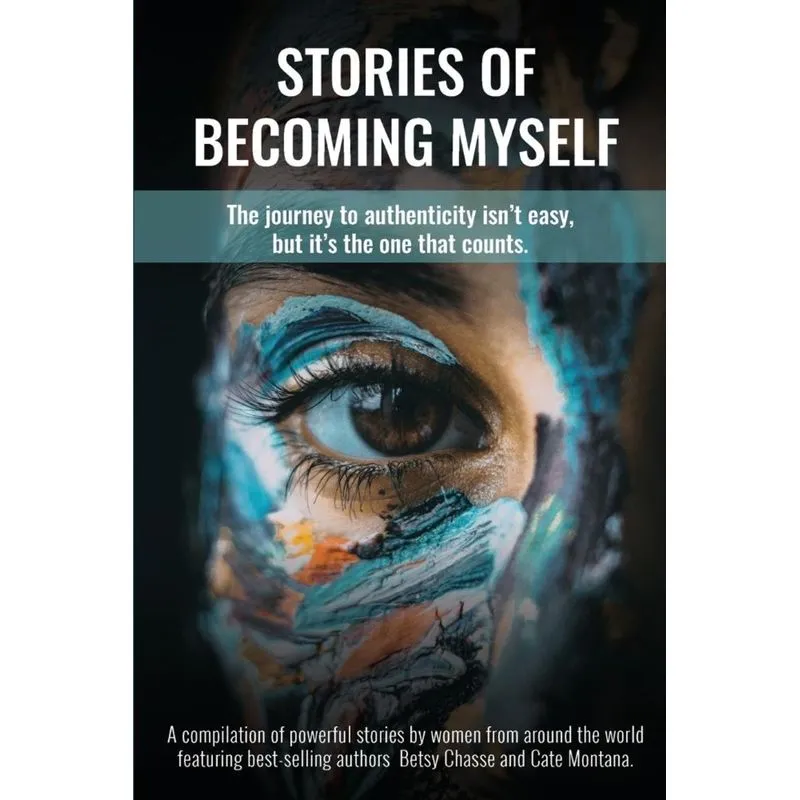 Stories of Becoming Myself