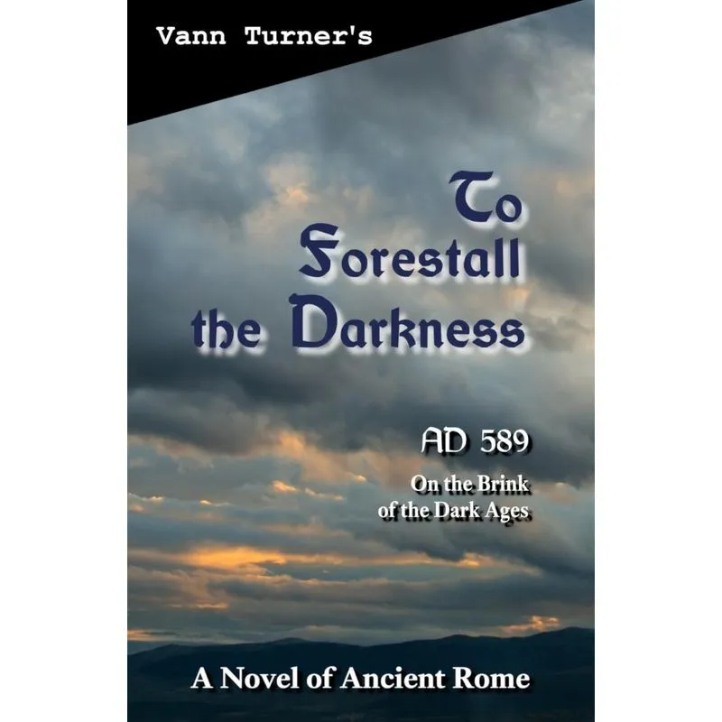 To Forestall the Darkness