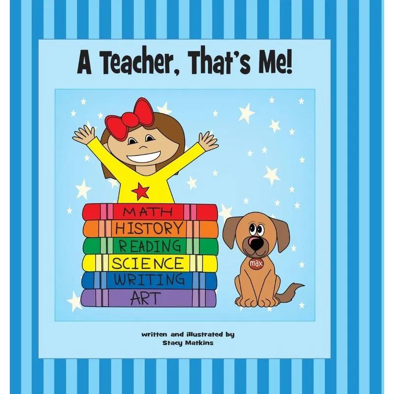 A Teacher, Thats Me!