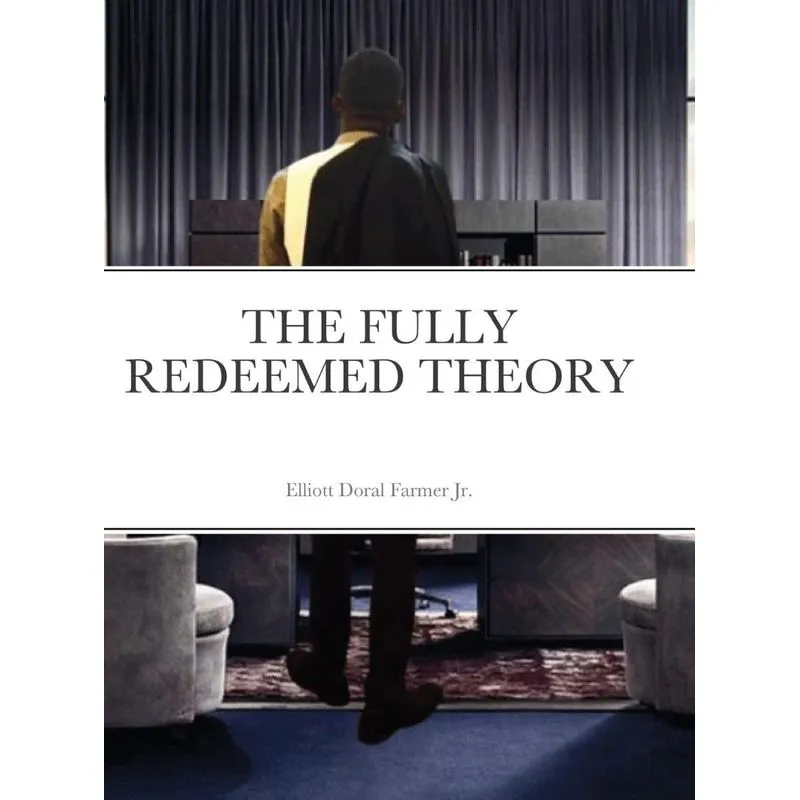 The Fully Redeemed Theory